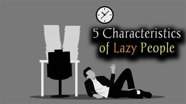 What are lazy people good at?