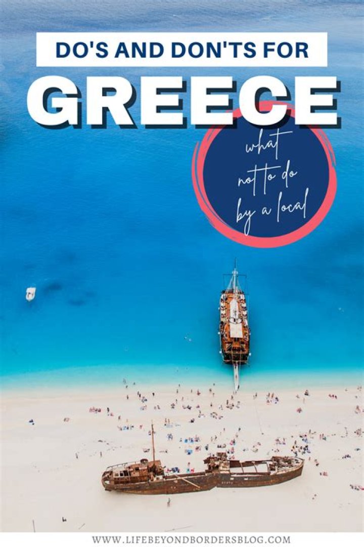 What are the do's and don'ts in Greece?