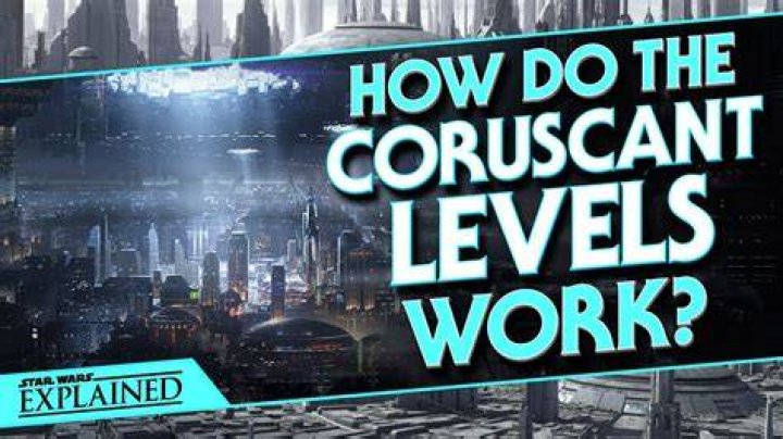 What are the levels of Coruscant?
