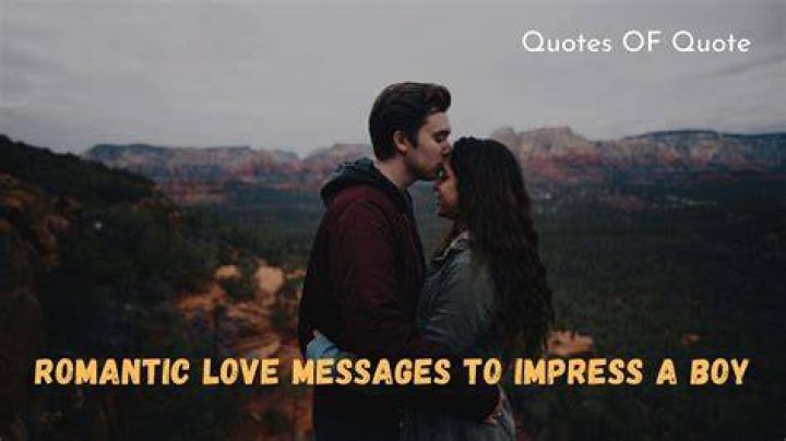 What are the words to impress a boy?