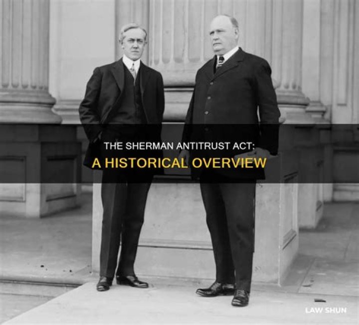 What are three famous court cases under the Sherman Antitrust Act?