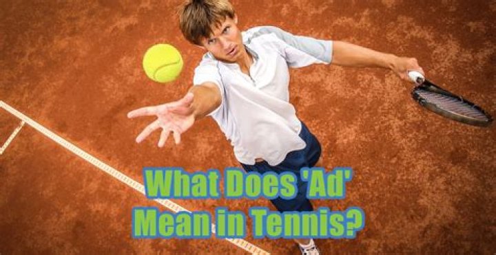 What dies AD mean in tennis?