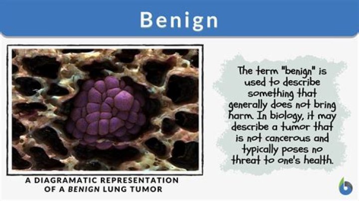 What does benign etiology mean?