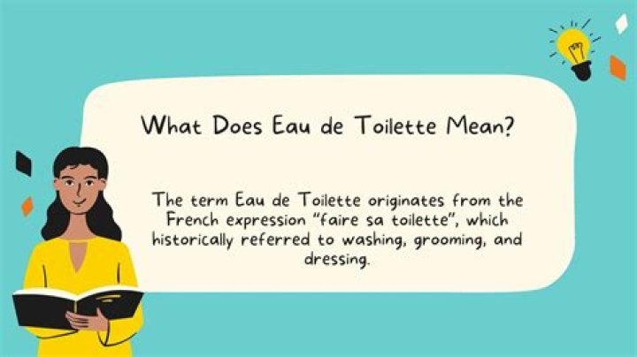 What does eau de toilette meaning?