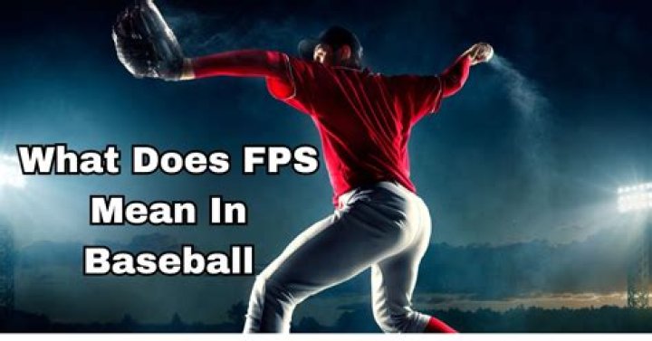 What does FPS mean in baseball?