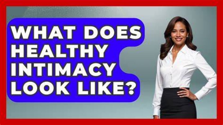 What does healthy intimacy look like?