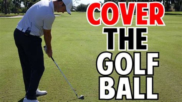 What does it mean in golf to cover the ball?