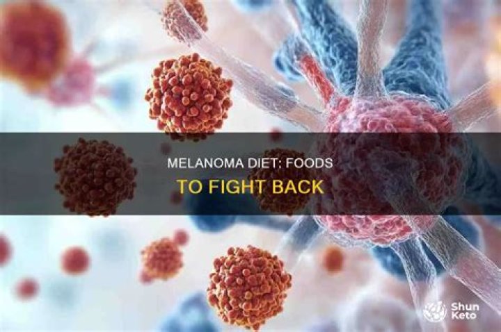 What foods help fight melanoma?