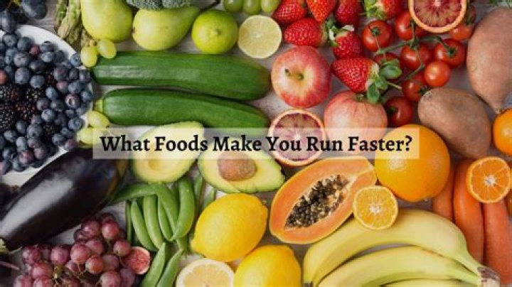 What foods make you run faster?