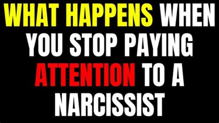 What happens when you stop giving a narcissist attention?