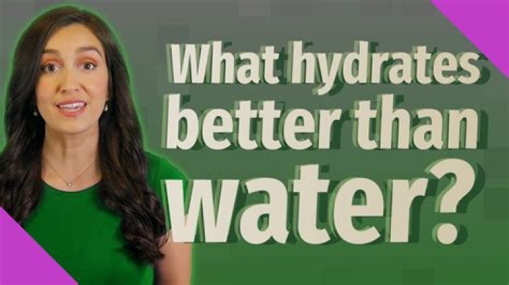 What hydrates better than water?