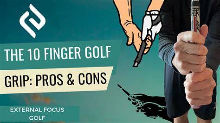 What is a 10 finger grip in golf?