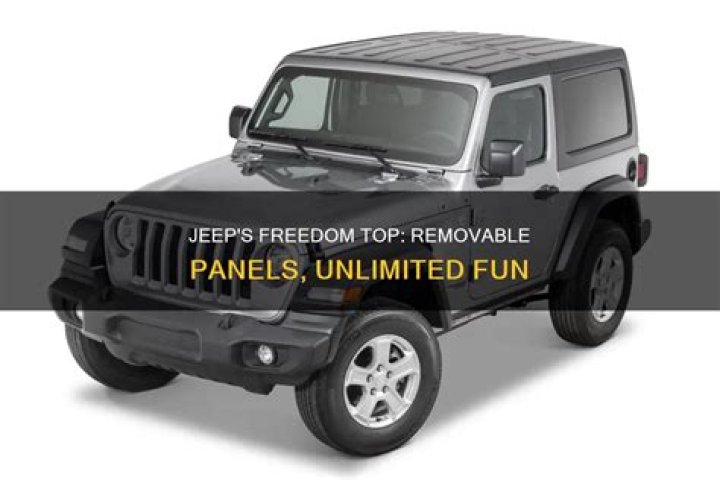 What is a freedom top on a Jeep?