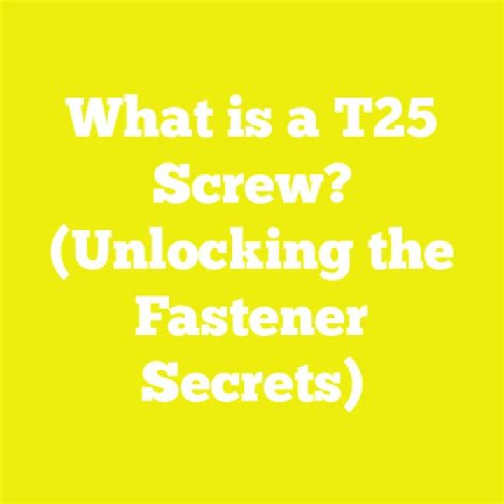What is a T25 screw?