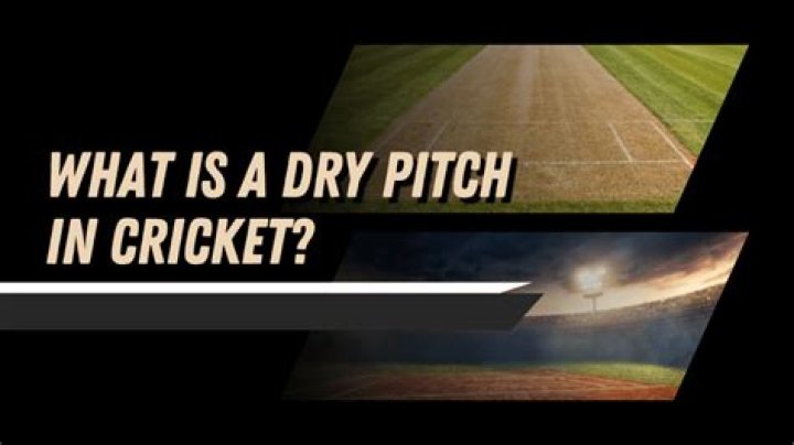 What is dry pitch?