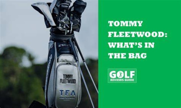 What is in the bag Tommy Fleetwood 2020?