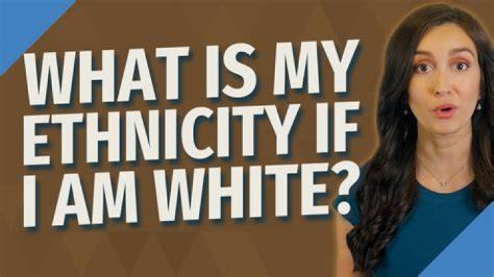 What is my ethnicity if I am white?