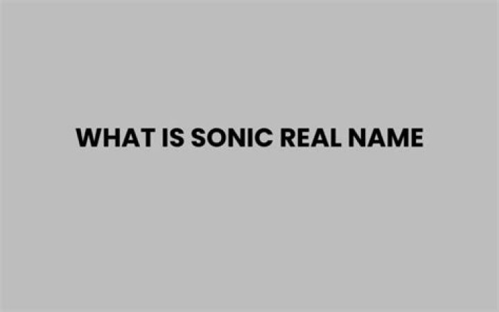 What is Sonic real name?