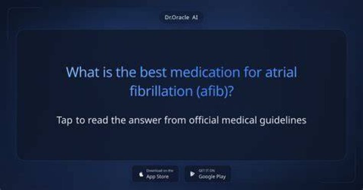 What is the best medication for atrial fibrillation?