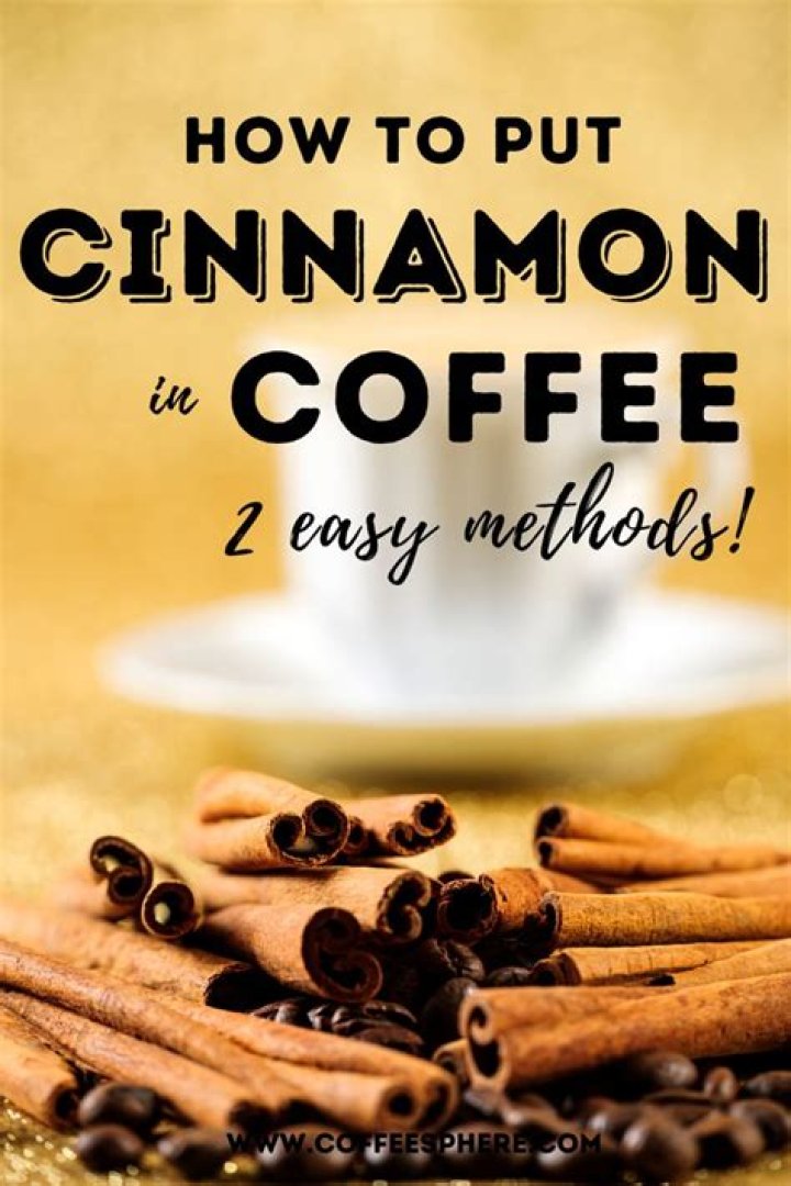 What is the best way to add cinnamon to coffee?