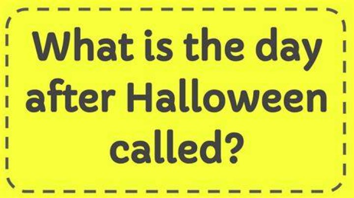 What is the day after Halloween called?