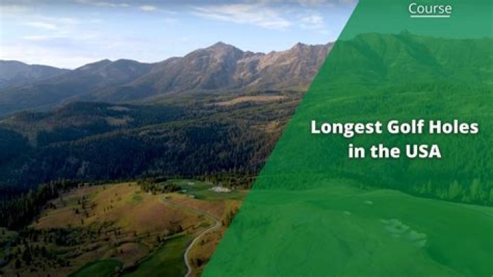 What is the longest golf hole in the US?
