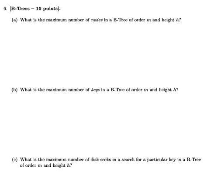 What is the maximum number of nodes in a B-tree of order m and height h?