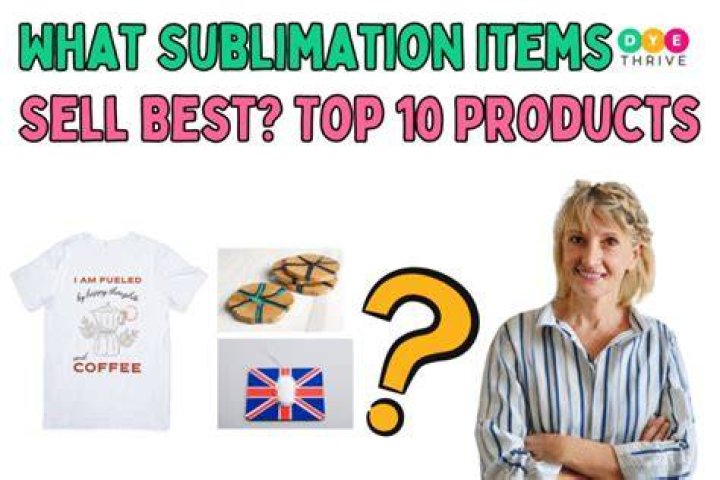 What sublimation items sell best?