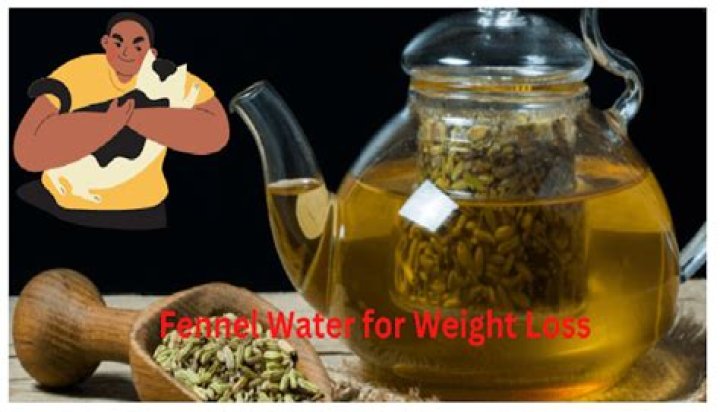 When should I drink fennel water for weight loss?