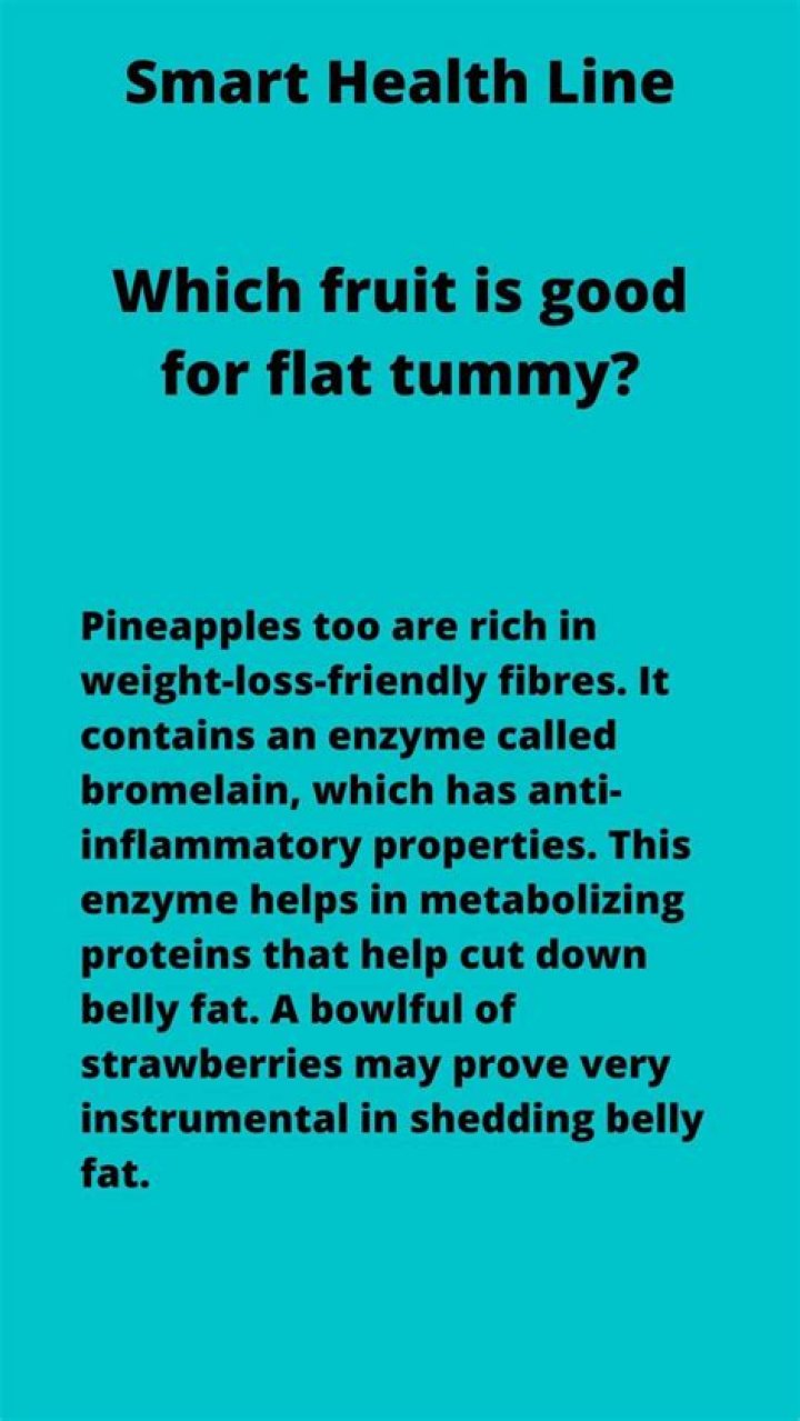 Which fruit is good for flat tummy?