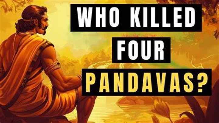 Who killed Pandavas?