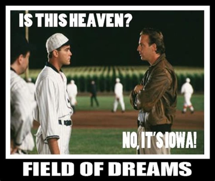 WHO says is this heaven in Field of Dreams?