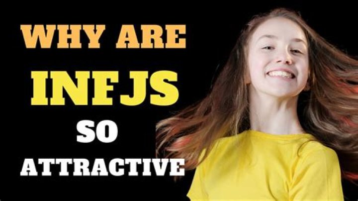 Why are INFJ so attractive?