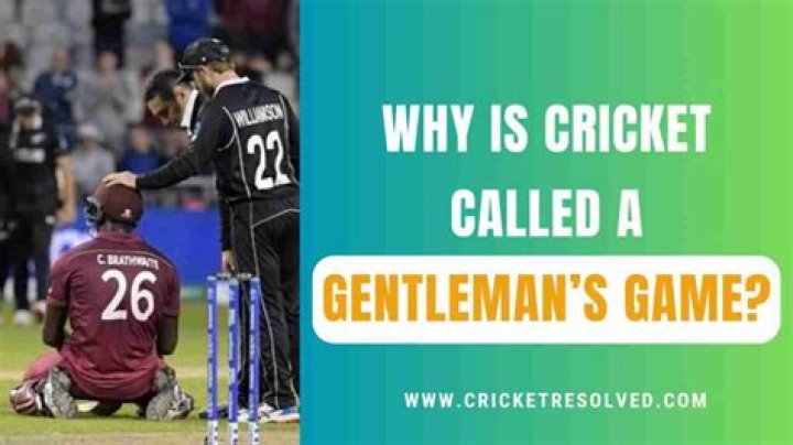 Why cricket is gentleman's game?