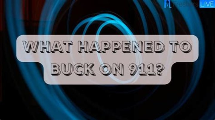 Why did Buck leave 9-1-1?