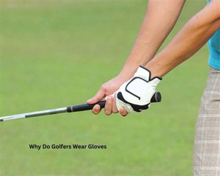 Why do golfers only wear 1 glove?