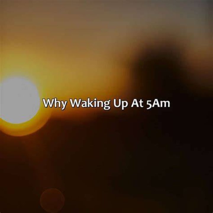 Why do I wake up at 5am?