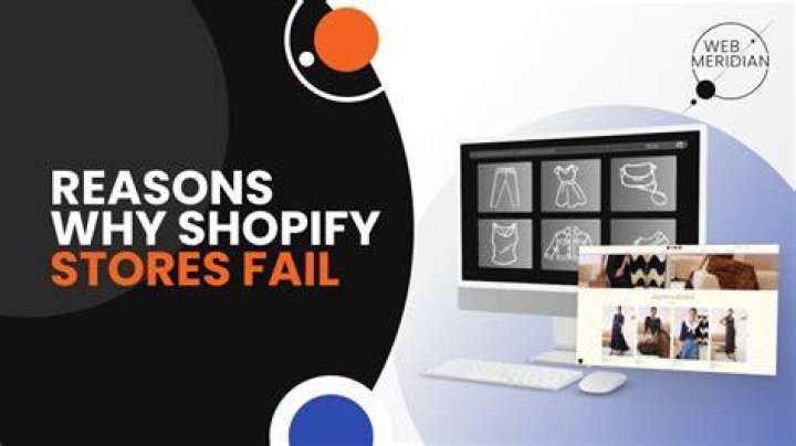 Why do Shopify stores fail?