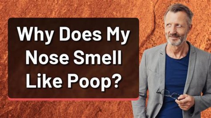 Why does my nose smell like poop?