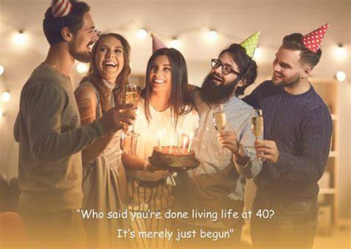 Why is 40th birthday so important?