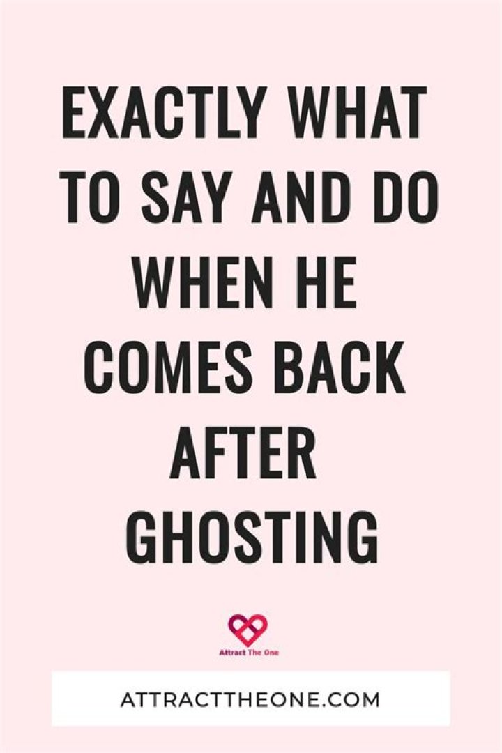 Will he contact me again after ghosting?